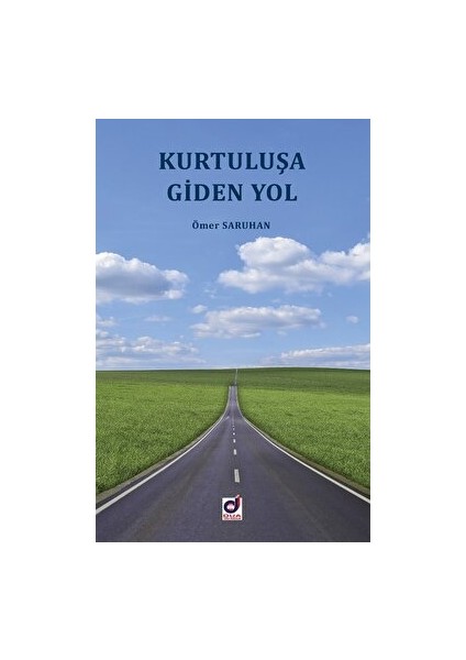 Kurtuluşa Giden Yol - Ömer Saruhan