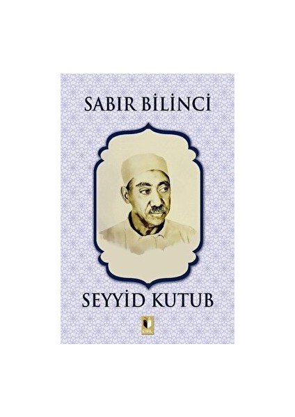 Sabır Bilinci - Seyyid Kutub