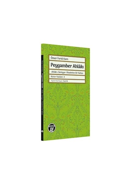 Peygamber Ahlakı - Ömer Ferid Kam
