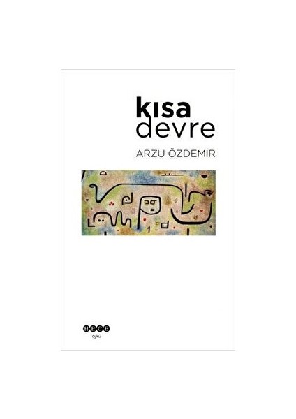 Kısa Devre - Arzu Özdemir - Arzu Özdemir