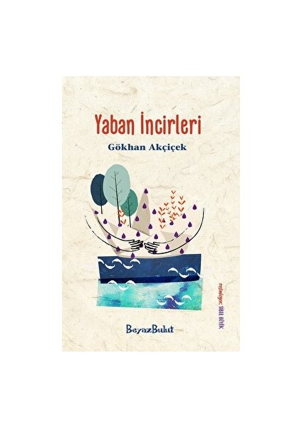 Yaban Incirleri - Gökhan Akçiçek - Gökhan Akçiçek