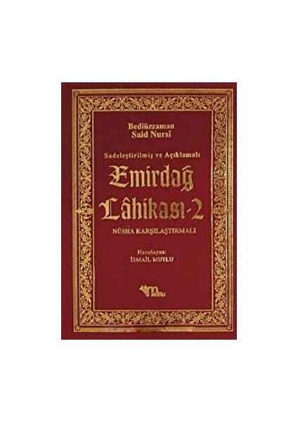 Sadeleştirilmiş ve Açıklamalı - Emirdağ Lahikası 2 - Bediüzzaman Said Nursi