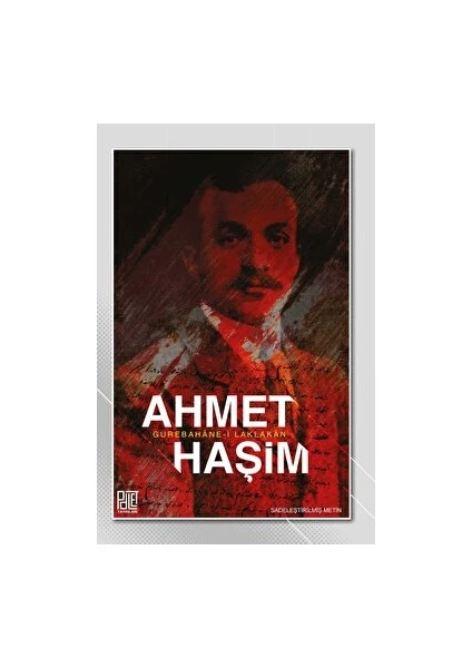 Gurabahane-I Laklakan (Sadeleştirilmiş Metin) - Ahmet Haşim - Ahmet Haşim