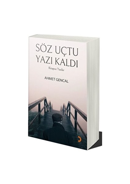 Söz Uçtu Yazı Kaldı - Ahmet Gencal - Ahmet Gencal