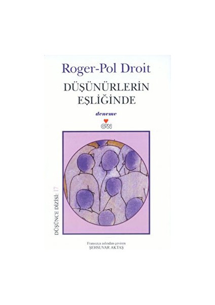Düşünürlerin Eşliğinde - Roger Pol Droit