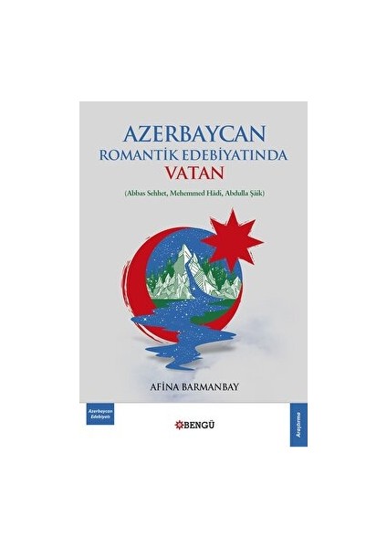 Azerbaycan Romantik Edebiyatında Vatan
