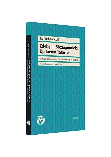 Edebiyat Sözlüğündeki Uydurma Tabirler - Tahirü'l-Mevlevi - Tahirü'l-Mevlevi