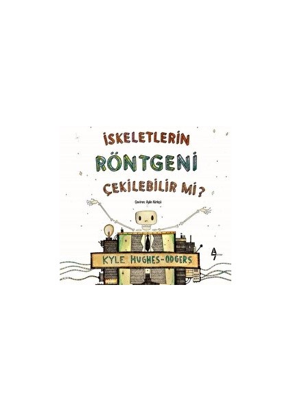 Iskeletlerin Röntgeni Çekilebilir Mi? - Kyle Hughes Odgers