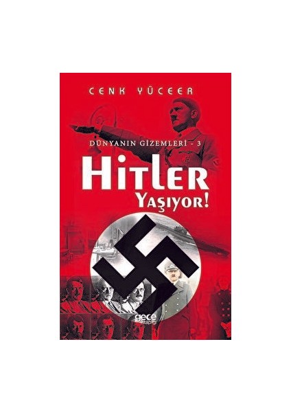 Hitler Yaşıyor! - Cenk Yüceer