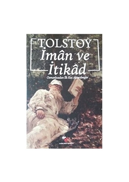 Iman ve Itikad - Lev Nikolayeviç Tolstoy - Lev Nikolayeviç Tolstoy