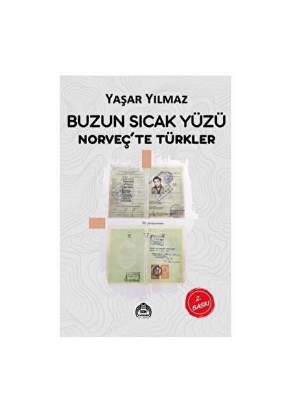 Buzun Sıcak Yüzü - Norveç'te Türkler - Yaşar Yılmaz - Yaşar Yılmaz