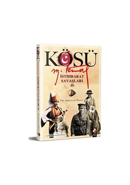 Kösü - Mustafa Kemal - Istihbarat Savaşları 2 - Abdullah Manaz - Abdullah Manaz