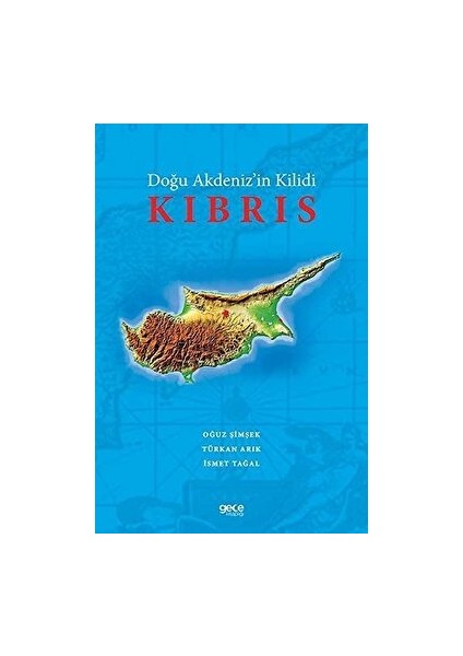 Doğu Akdeniz'in Kilidi Kıbrıs