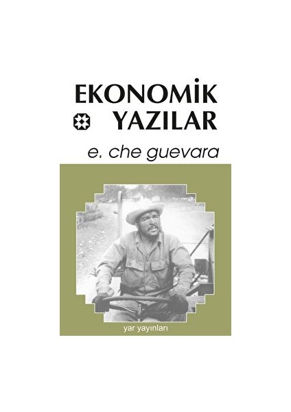 Ekonomik Yazılar - Ernesto Che Guevara