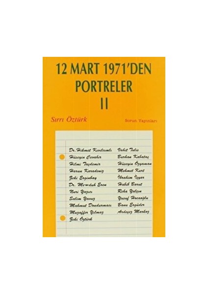 12 Mart 1971’DEN Portreler Cilt: 2 - Sırrı Öztürk