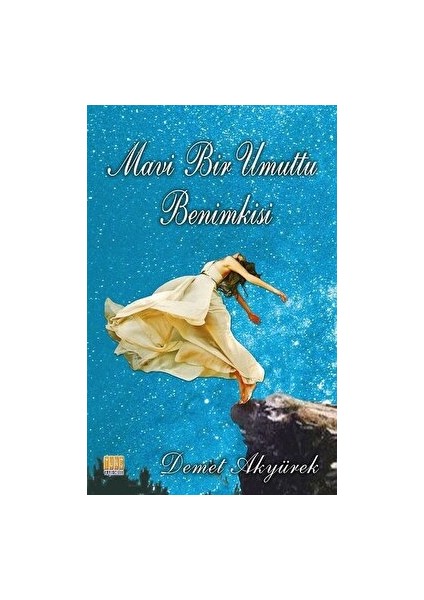 Mavi Bir Umuttu Benimkisi