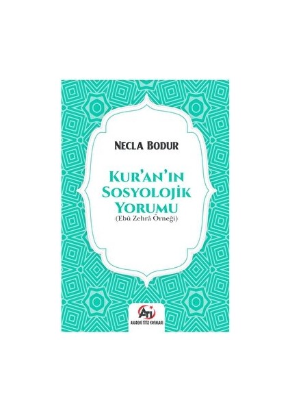 Kur'an'ın Sosyolojik Yorumu - Necla Bodur