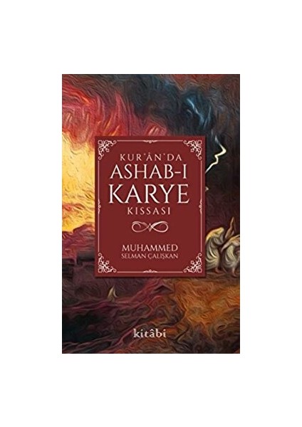 Kur’an’da Ashab-I Karye Kıssası - Kolektif