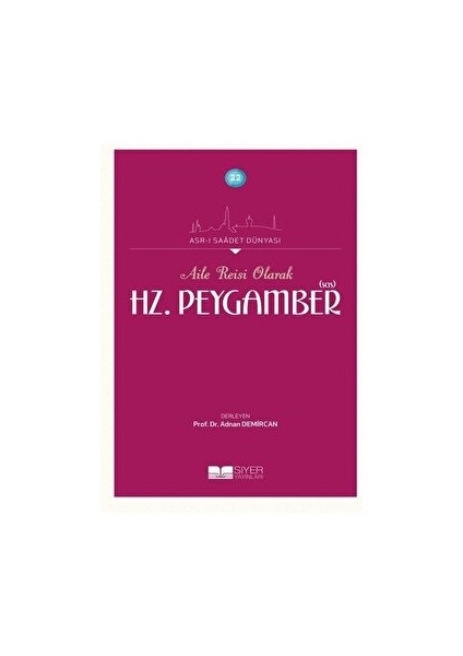 Aile Reisi Olarak Hz. Peygamber (Sas)