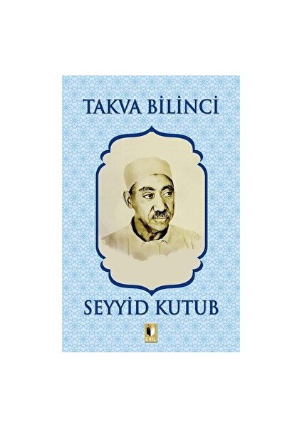 Takva Bilinci - Seyyid Kutub
