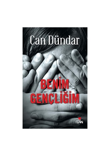 Benim Gençliğim - Can Dündar - Can Dündar