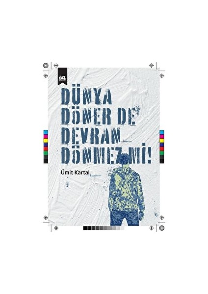 Dünya Döner De Devran Dönmez Mi ? - Ümit Kartal - Ümit Kartal