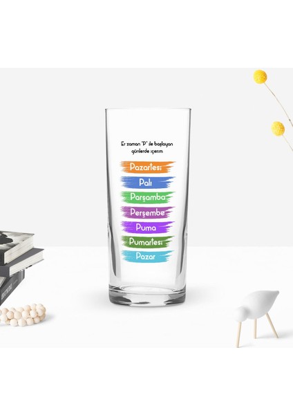 Gift Renkli Baskılı P Ile Başlayan Günlerde Içerim Tasarımlı Rakı Bardağı-1