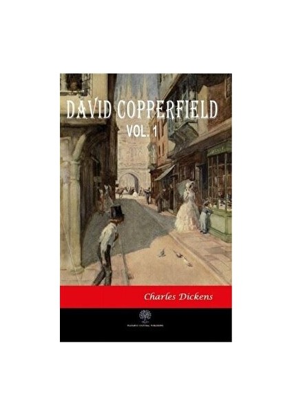 David Copperfield Vol 1 - Charles Dickens - Charles Dickens