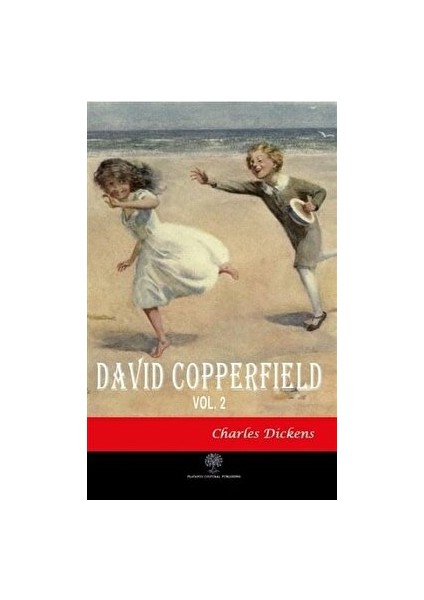 David Copperfield Vol 2 - Charles Dickens - Charles Dickens