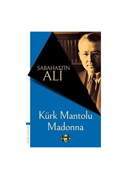 Kürk Mantolu Madonna - Sabahattin Ali - Sabahattin Ali