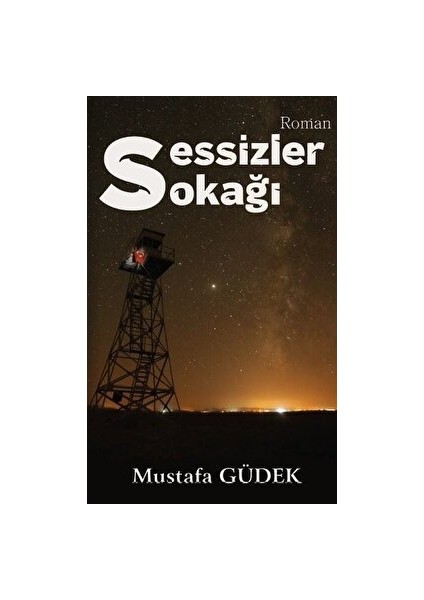 Sessizler Sokağı - Mustafa Güdek - Mustafa Güdek