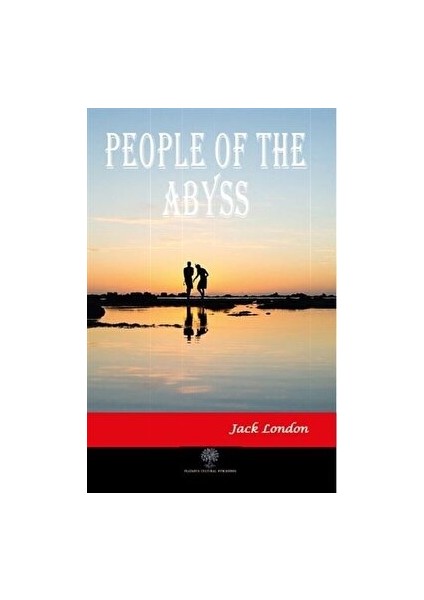 Platanus Publishing People Of The Abyss - Jack London - Jack London