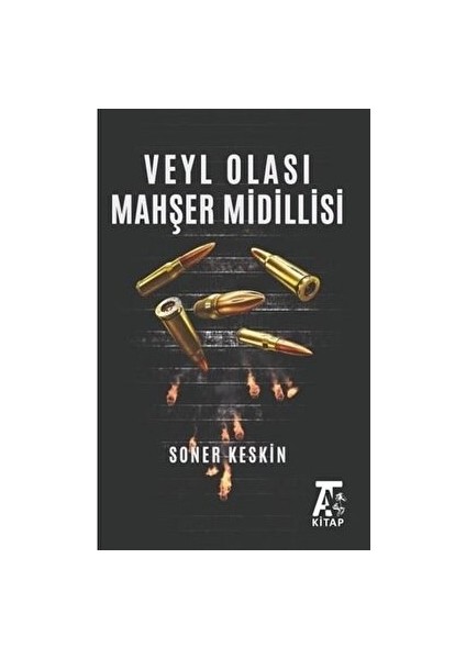 Veyl Olası Mahşer Midillisi - Soner Keskin - Soner Keskin