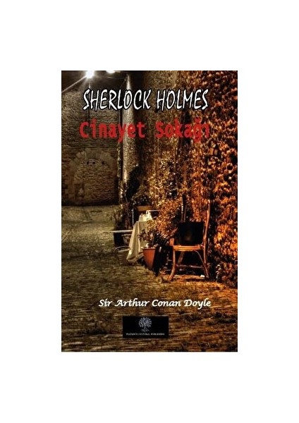 Sherlock Holmes - Cinayet Sokağı - Sir Arthur Conan Doyle - Sir Arthur Conan Doyle