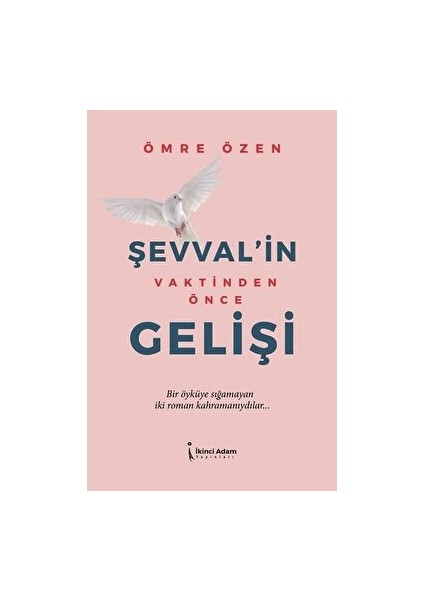 Şevval'in Vaktinden Önce Gelişi - Ömre Özen - Ömre Özen