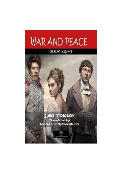 War And Peace - Book Thirteen - Lev Nikolayeviç Tolstoy - Lev Nikolayeviç Tolstoy