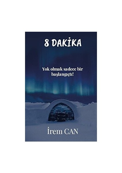 8 Dakika - İrem Can - İrem Can