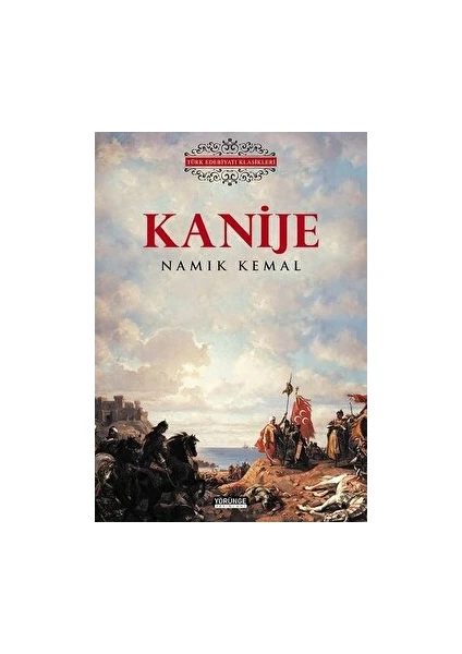 Kanije - Namık Kemal - Namık Kemal