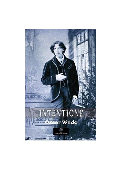 Intentions - Oscar Wilde - Oscar Wilde