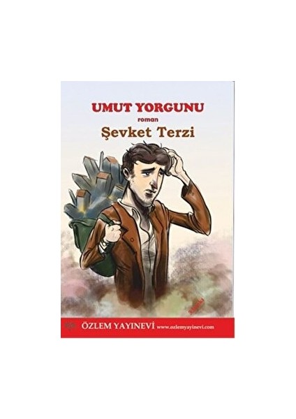 Umut Yorgunu - Şevket Terzi - Şevket Terzi