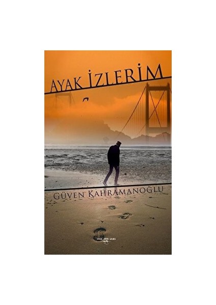 Ayak Izlerim - Güven Kahramanoğlu - Güven Kahramanoğlu