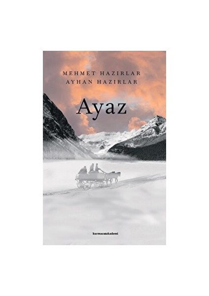 Ayaz - Ayhan Hazırlar - Ayhan Hazırlar