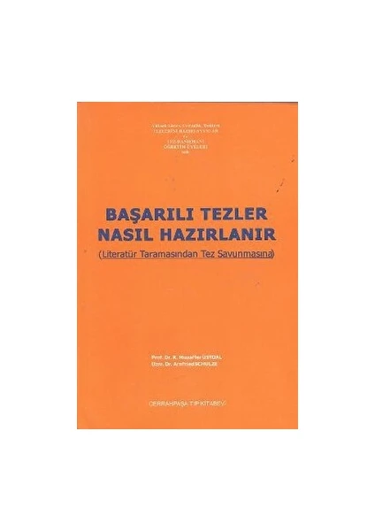 Başarılı Tezler Nasıl Hazırlanır - Muzaffer Üstdal