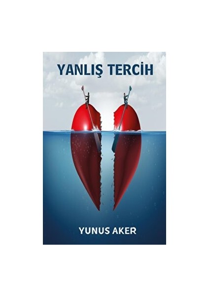 Yanlış Tercih - Yunus Aker - Yunus Aker
