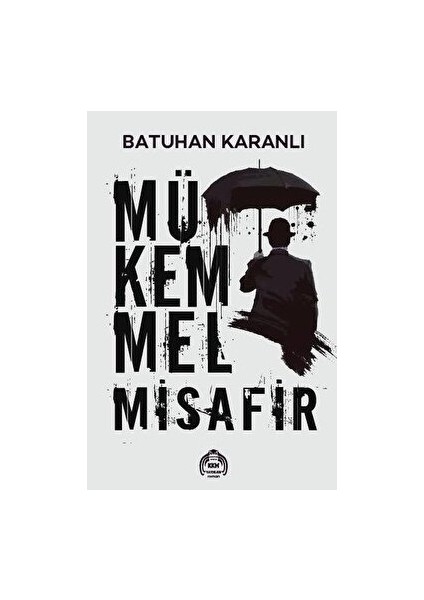 Mükemmel Misafir - Batuhan Karanlı - Batuhan Karanlı