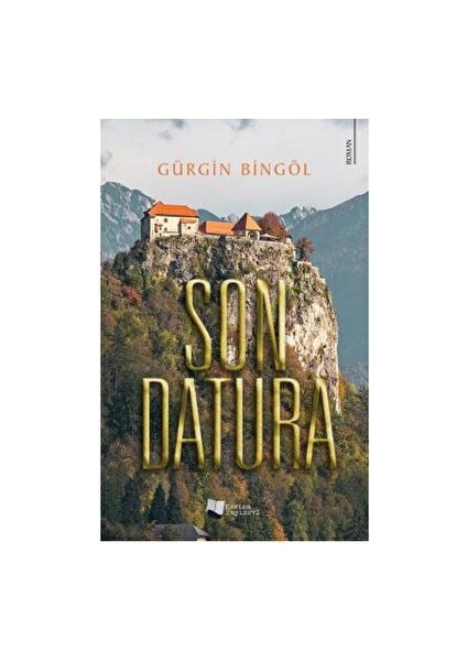 Son Datura - Gürgin Bingöl - Gürgin Bingöl