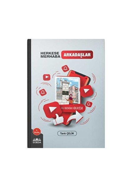 Herkese Merhaba Arkadaşlar - Bu Benim Hikayem