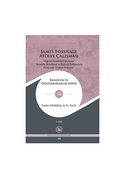 James Fosshage Atölye Çalışması 1. Cilt - Tahir Özakkaş - Tahir Özakkaş