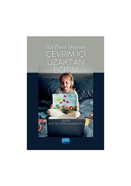 Okul Öncesi Dönemde Çevrim Içi Uzaktan Eğitim - Fatma Alisinanoğlu