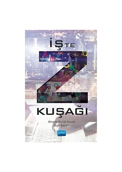 Işte Z Kuşağı